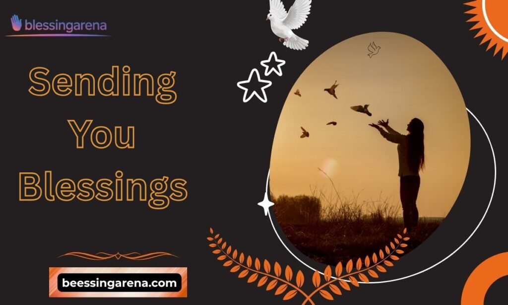 Sending You Blessings