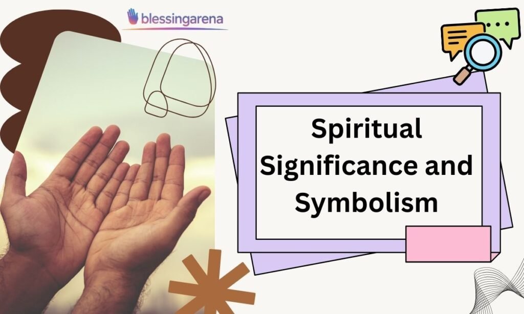 Spiritual Significance and Symbolism