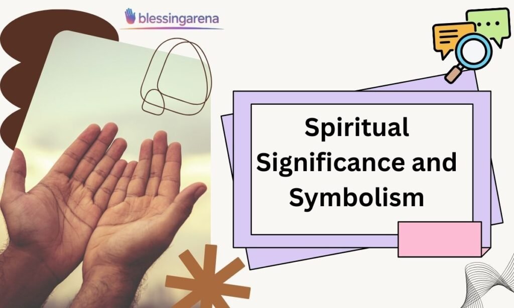 Spiritual Significance and Symbolism