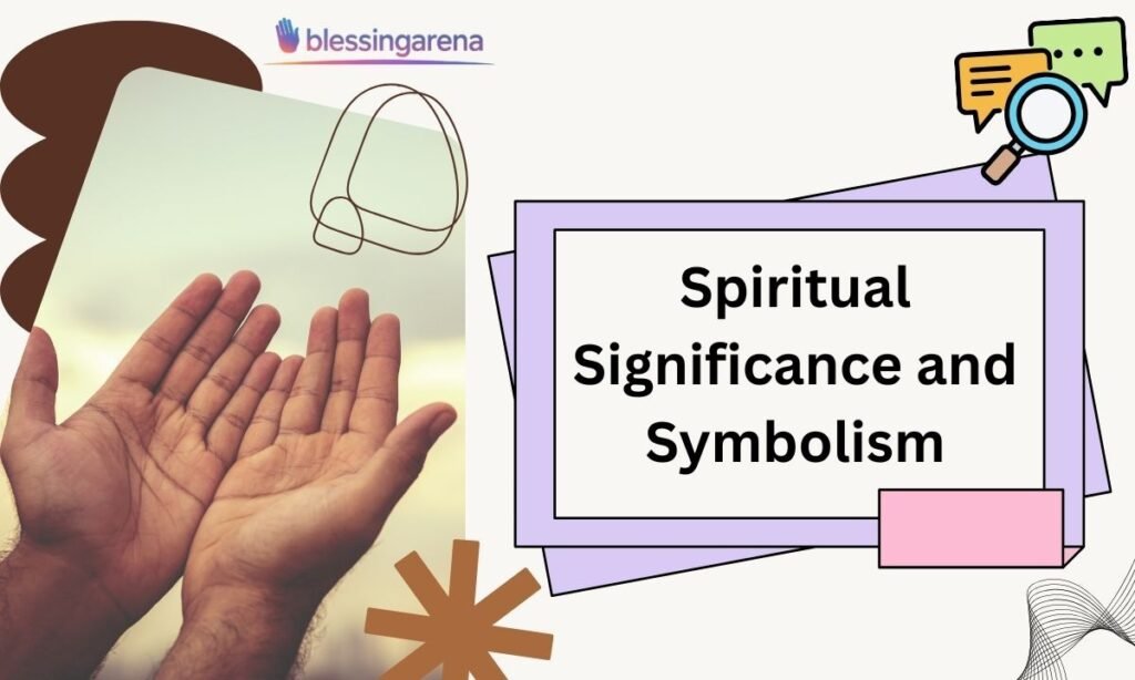 Spiritual Significance and Symbolism