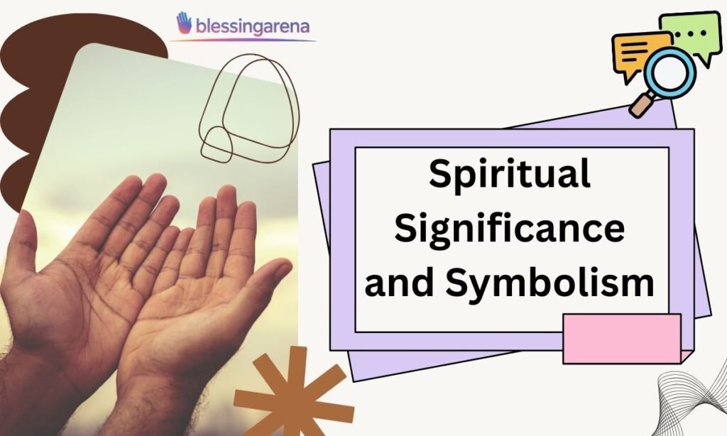 Spiritual Significance and Symbolism