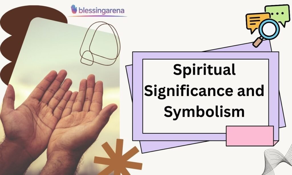 Spiritual Significance and Symbolism