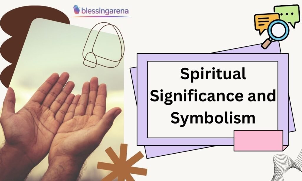 Spiritual Significance and Symbolism
