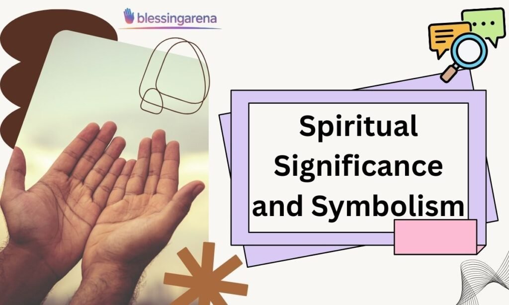 Spiritual Significance and Symbolism