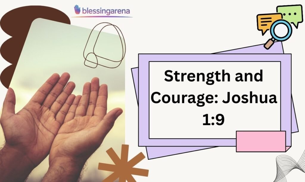 Strength and Courage: Joshua 1:9