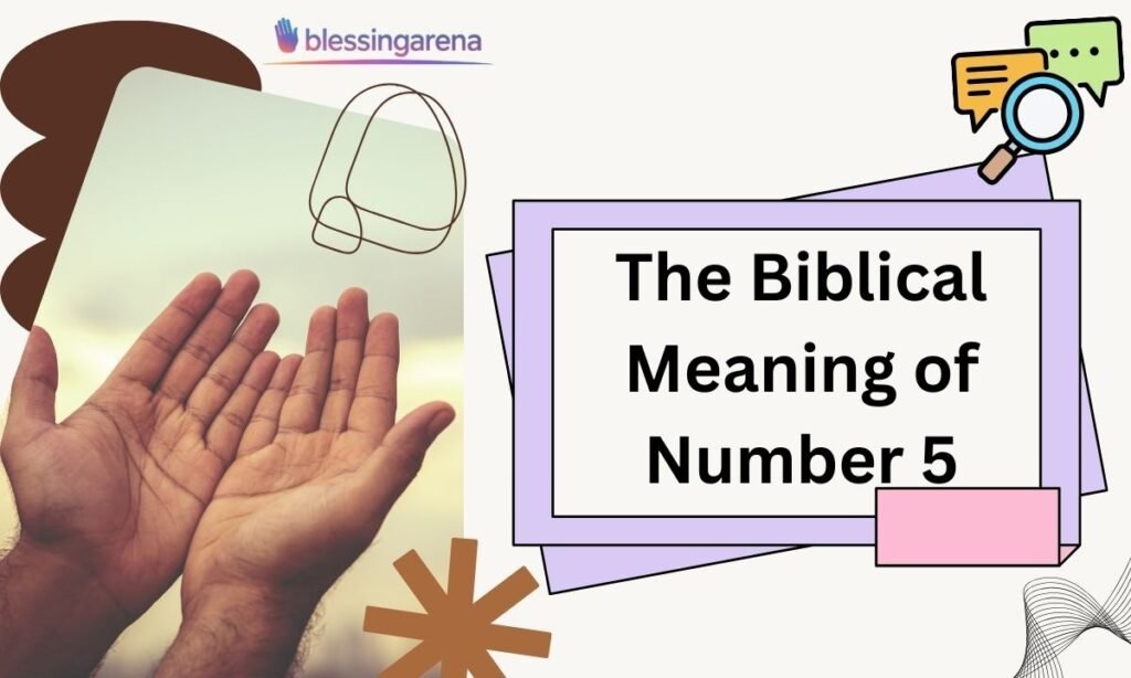 The Biblical Meaning of Number 5