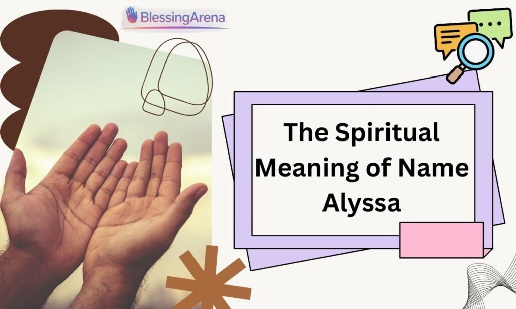The Spiritual Meaning of Name Alyssa
