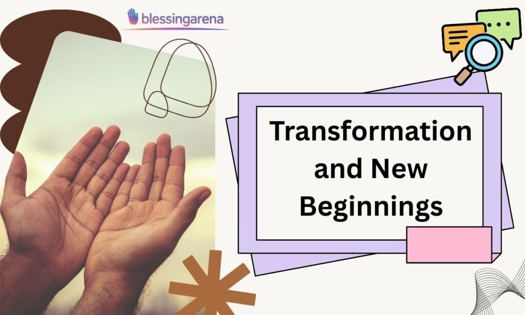 Transformation and New Beginnings