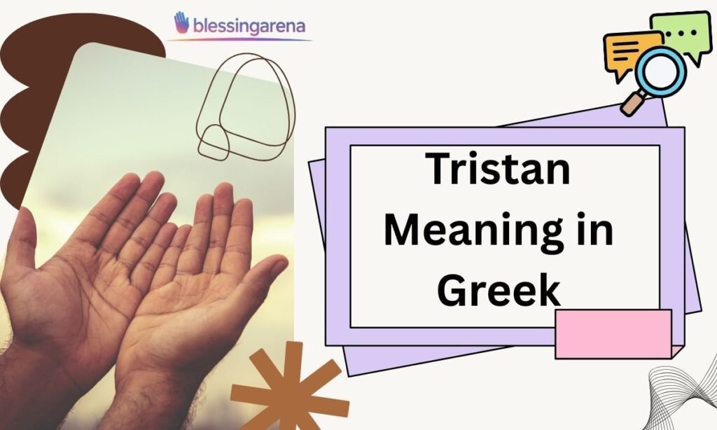Tristan Meaning in Greek