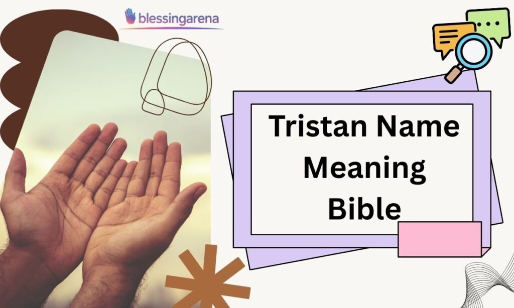 Tristan Name Meaning Bible