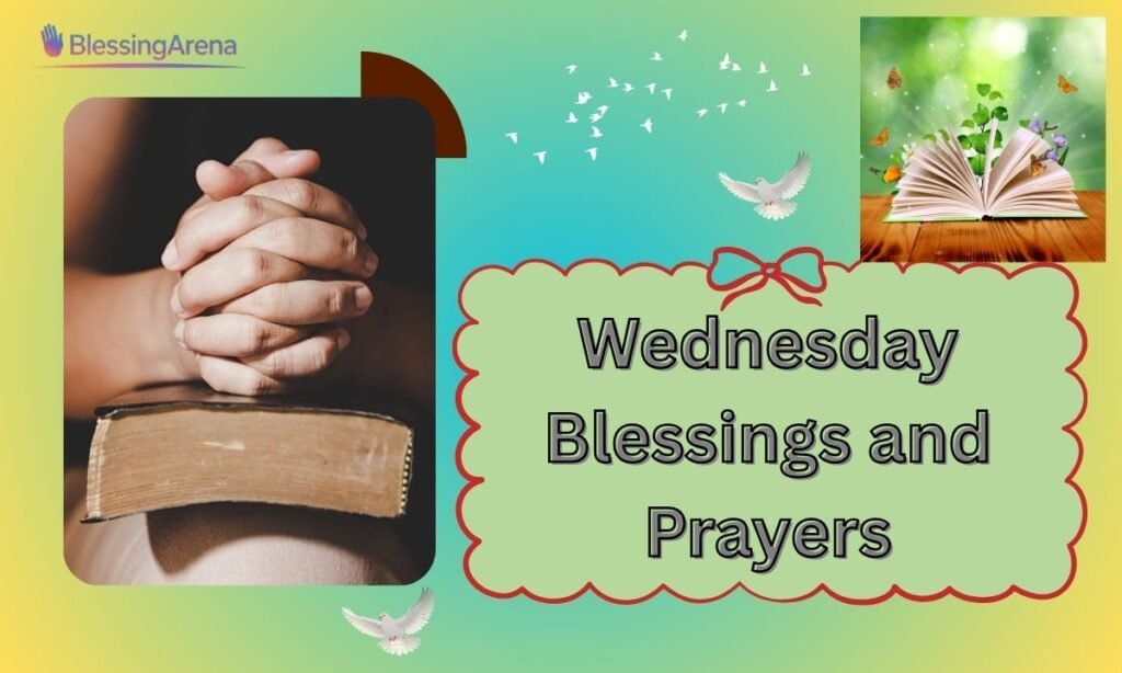 Wednesday Blessings and Prayers