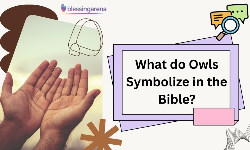 What do Owls Symbolize in the Bible?