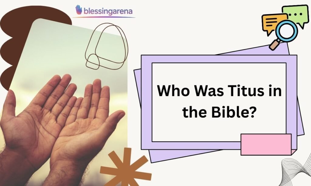 Who Was Titus in the Bible?