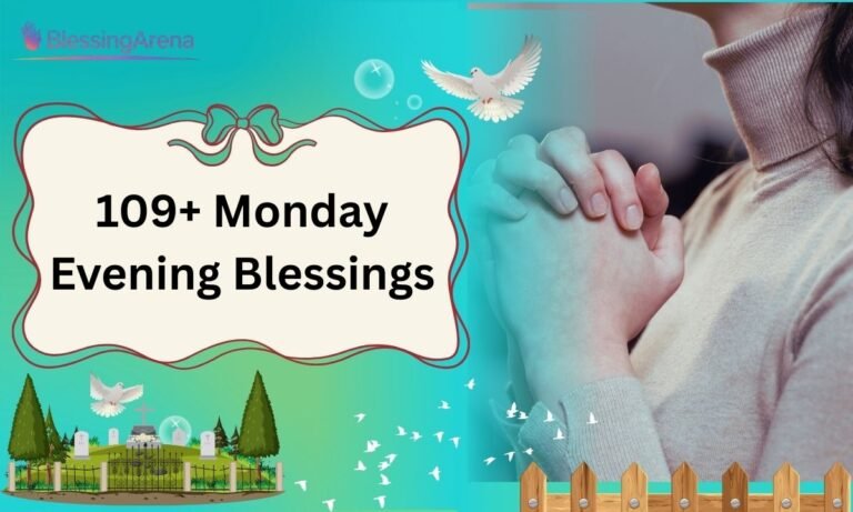 109+ Monday Evening Blessings