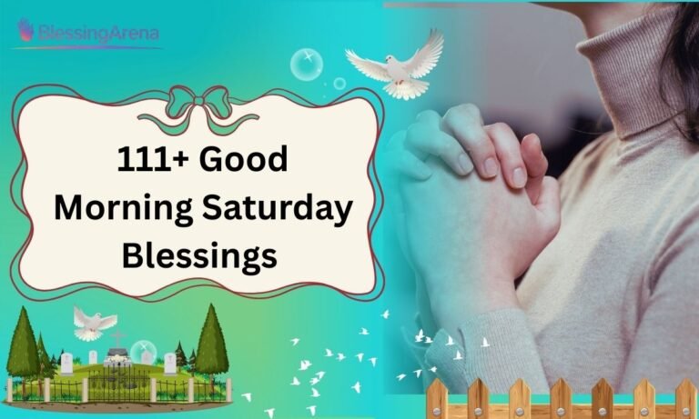111+ Good Morning Saturday Blessings