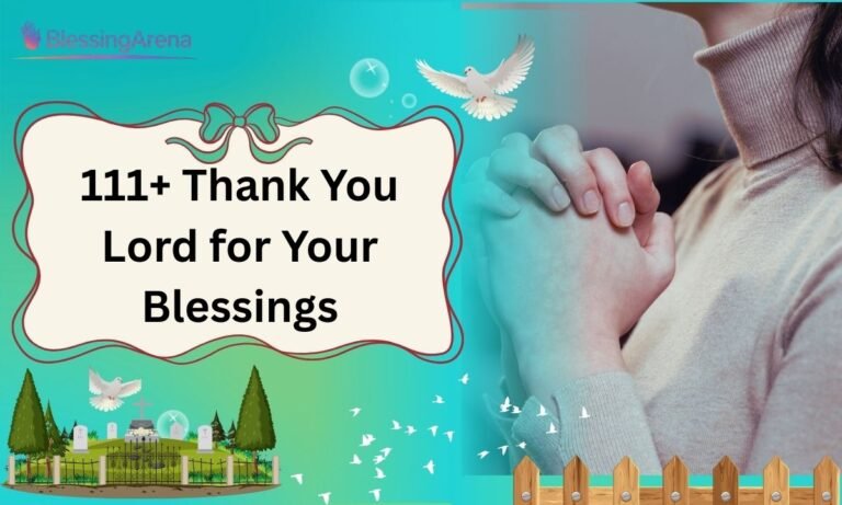 111+ Thank You Lord for Your Blessings