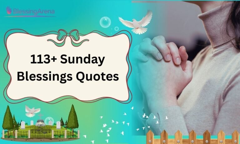 113+ Sunday Blessings Quotes