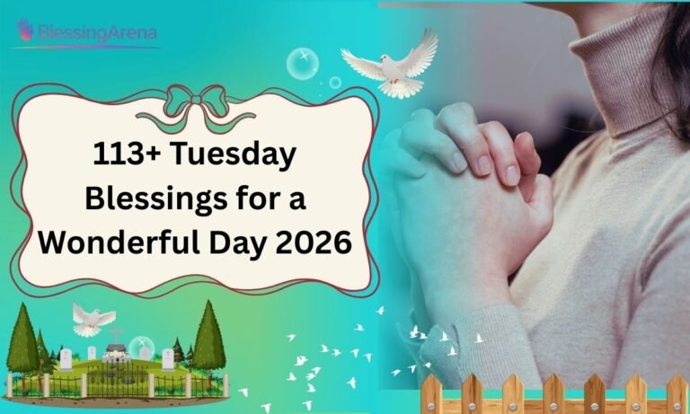 113+ Tuesday Blessings for a Wonderful Day 2026