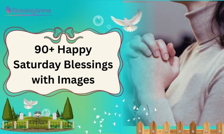 90+ Happy Saturday Blessings with Images