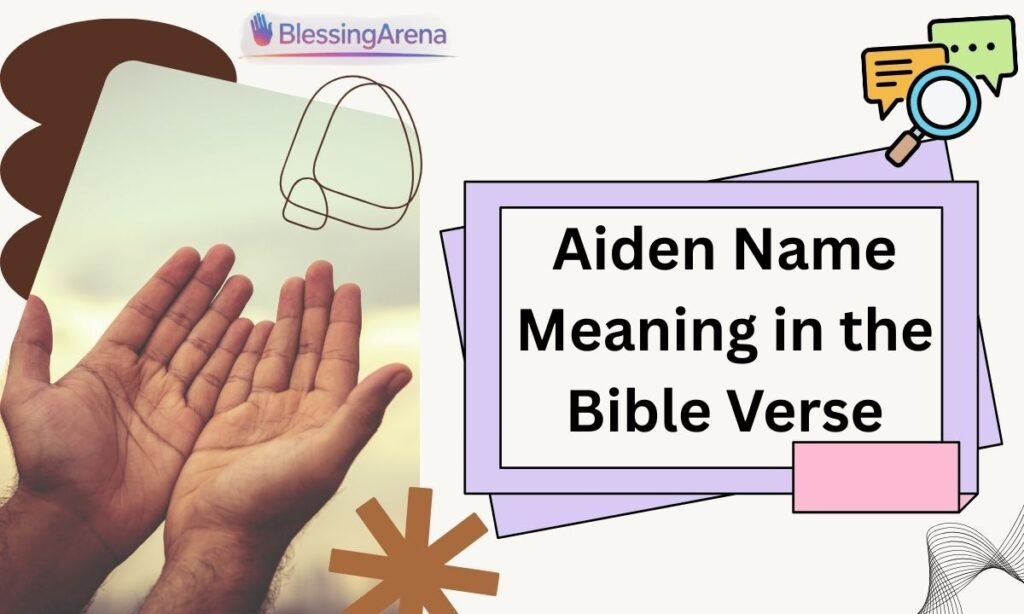 Aiden Name Meaning in the Bible Verse