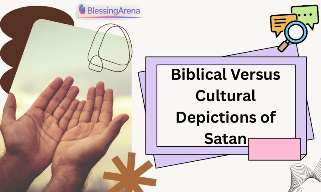 Biblical Versus Cultural Depictions of Satan