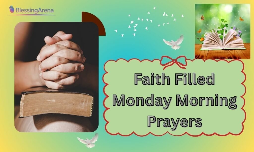 Faith Filled Monday Morning Prayers