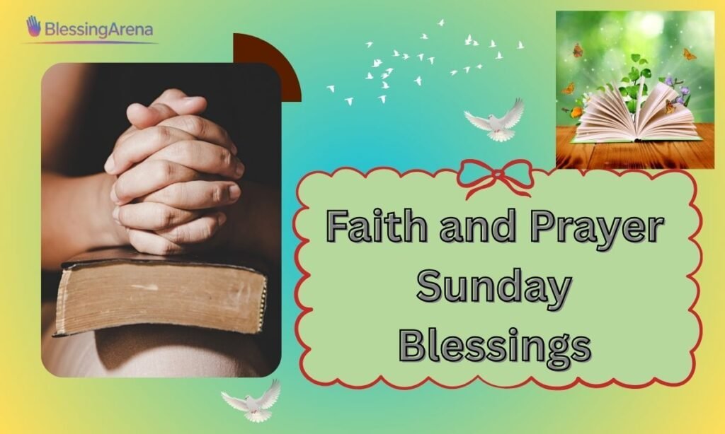 Faith and Prayer Sunday Blessings