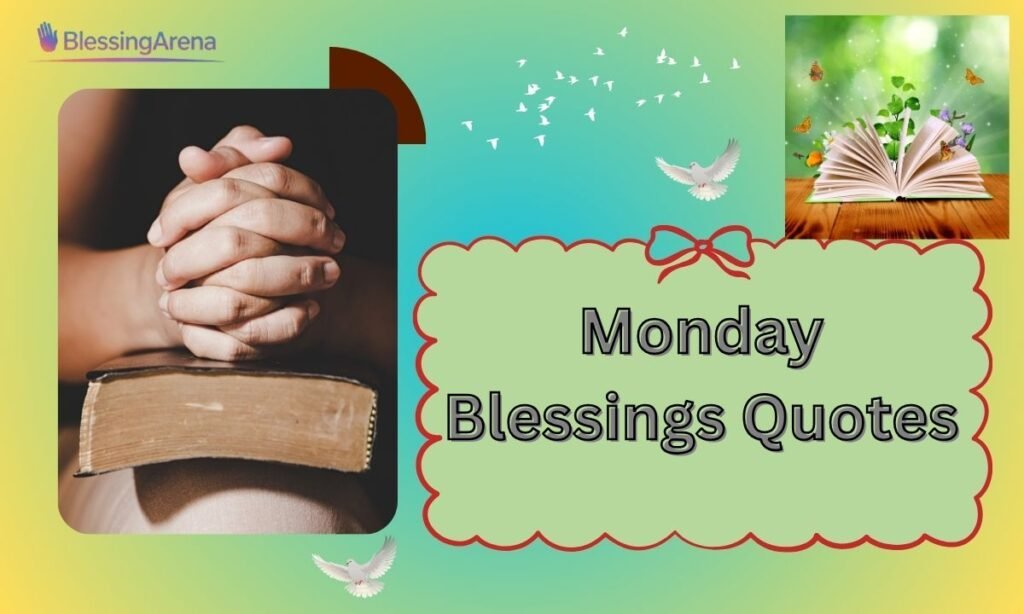 Monday Blessings Quotes