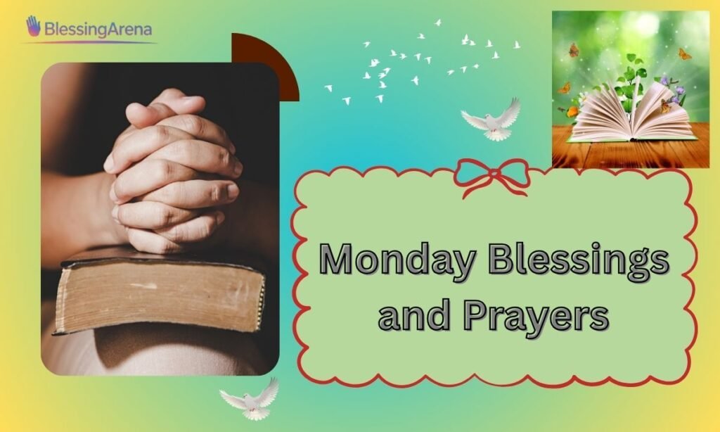Monday Blessings and Prayers