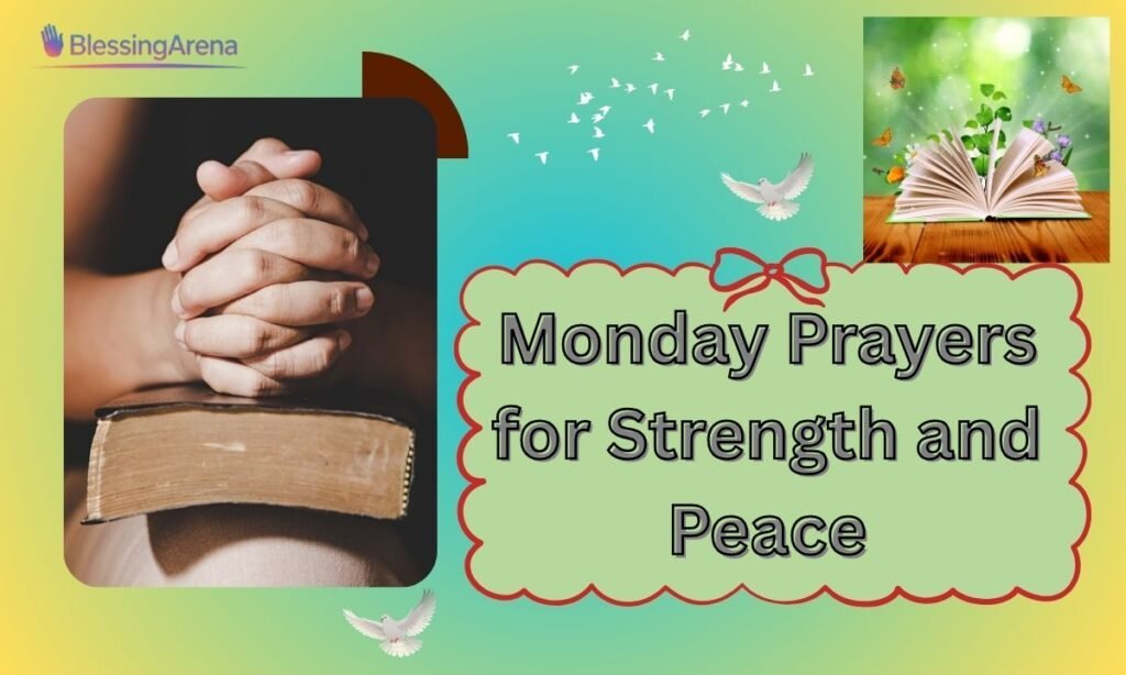 Monday Prayers for Strength and Peace