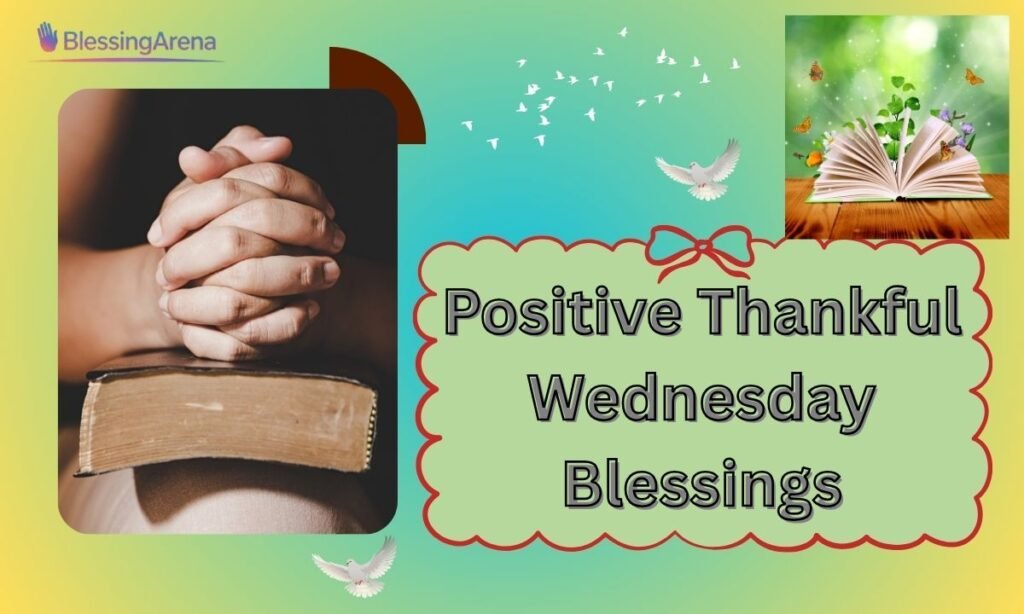 Positive Thankful Wednesday Blessings