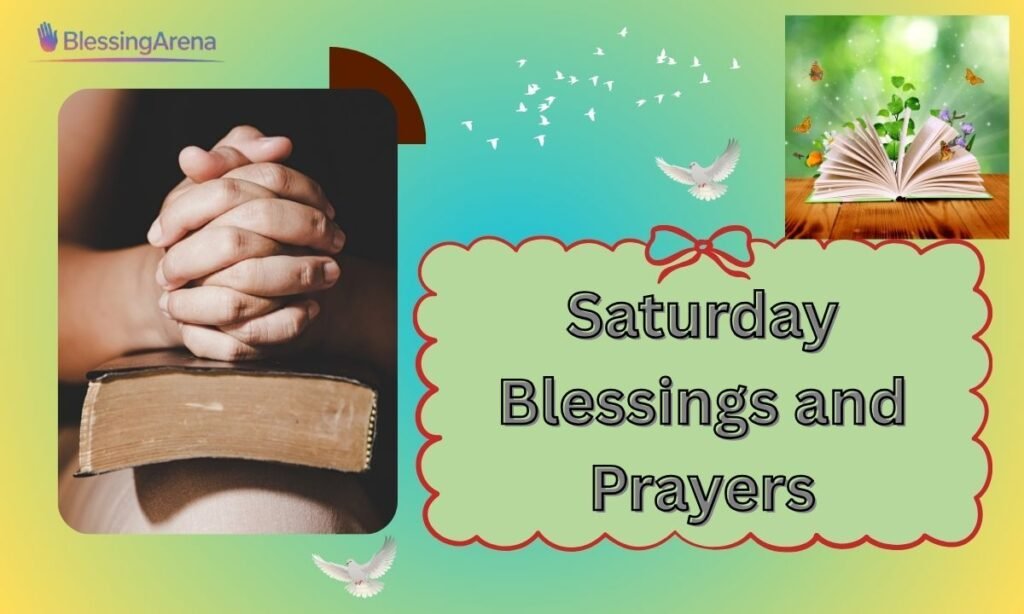 Saturday Blessings and Prayers