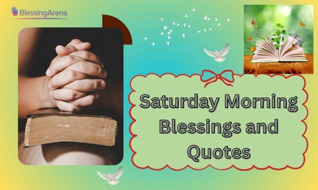 Saturday Morning Blessings and Quotes