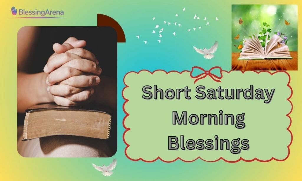 Short Saturday Morning Blessings