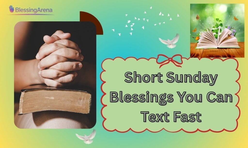 Short Sunday Blessings You Can Text Fast