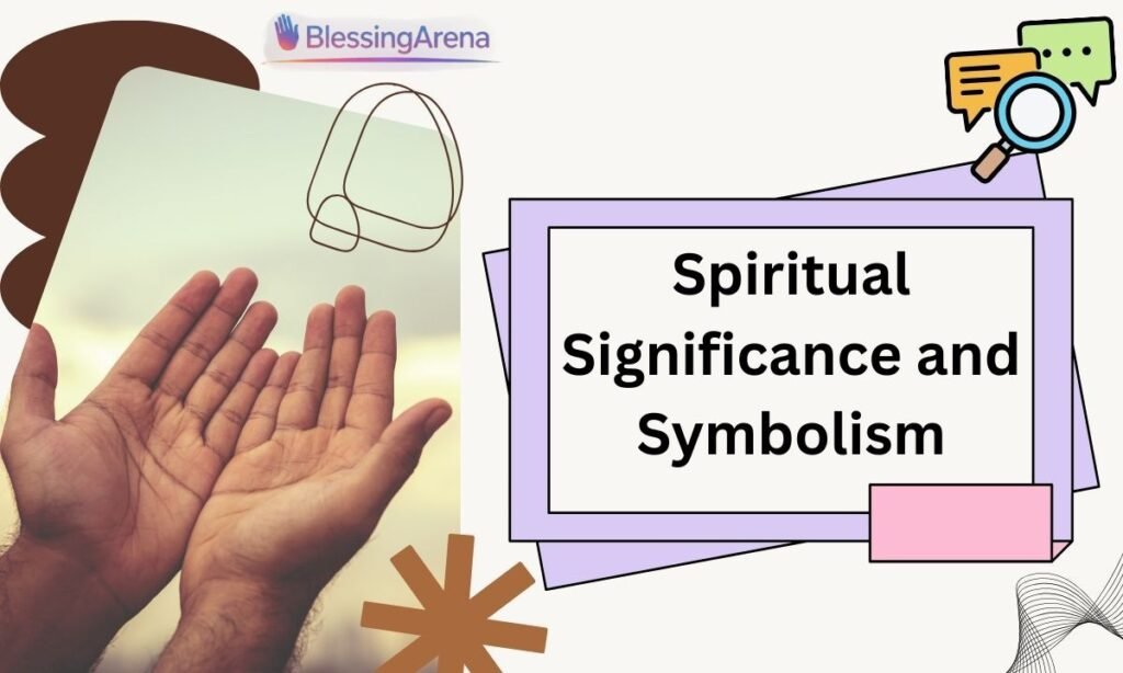 Spiritual Significance and Symbolism