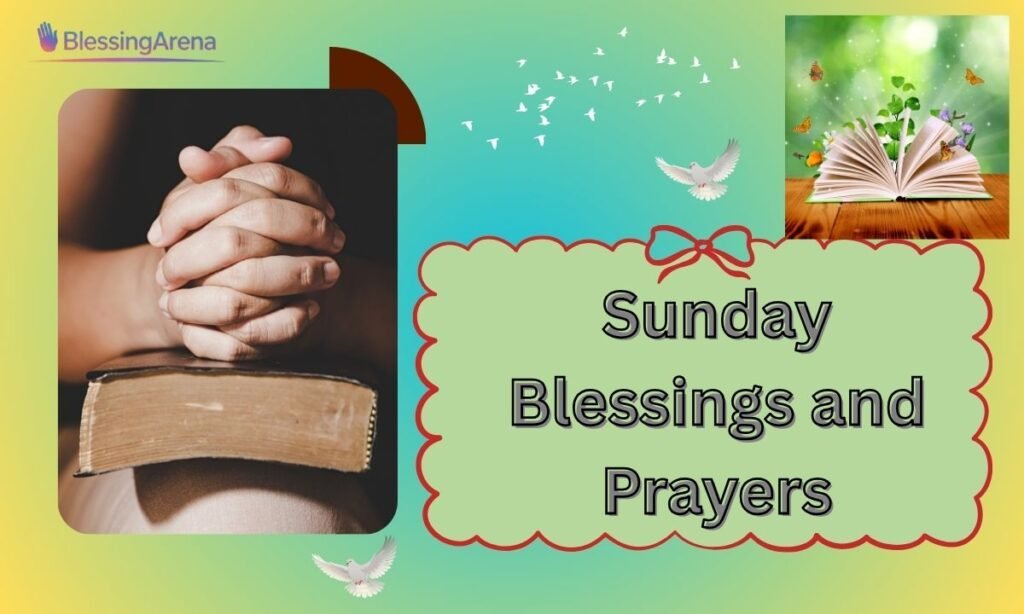 Sunday Blessings and Prayers