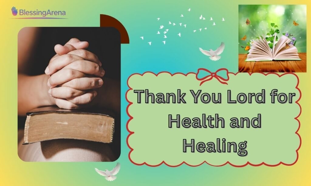 Thank You Lord for Health and Healing
