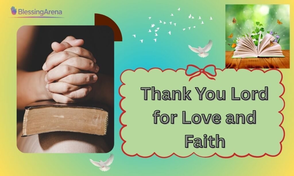 Thank You Lord for Love and Faith