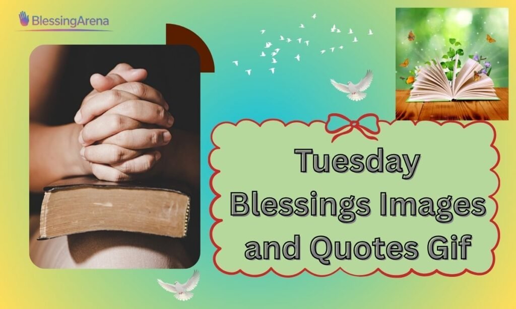 Tuesday Blessings Images and Quotes Gif