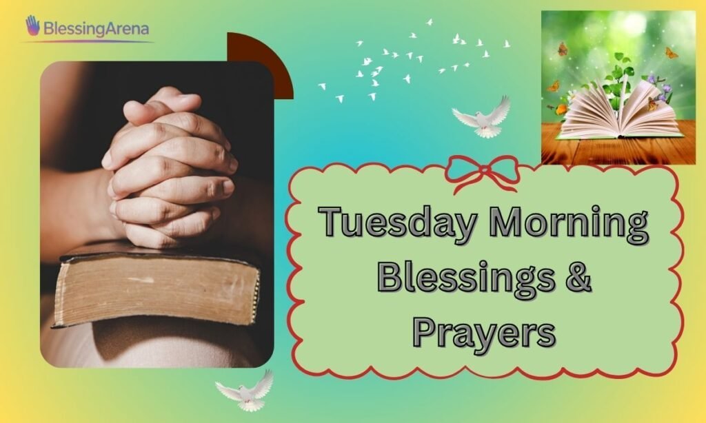 Tuesday Morning Blessings & Prayers