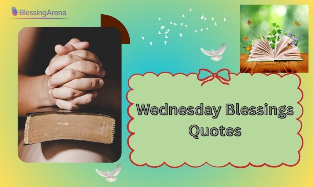 Wednesday Blessings Quotes