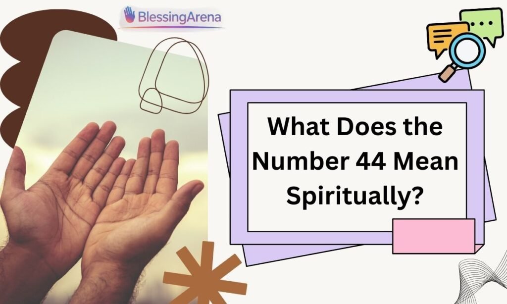 What Does the Number 44 Mean Spiritually?